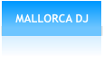 MALLORCA DJ